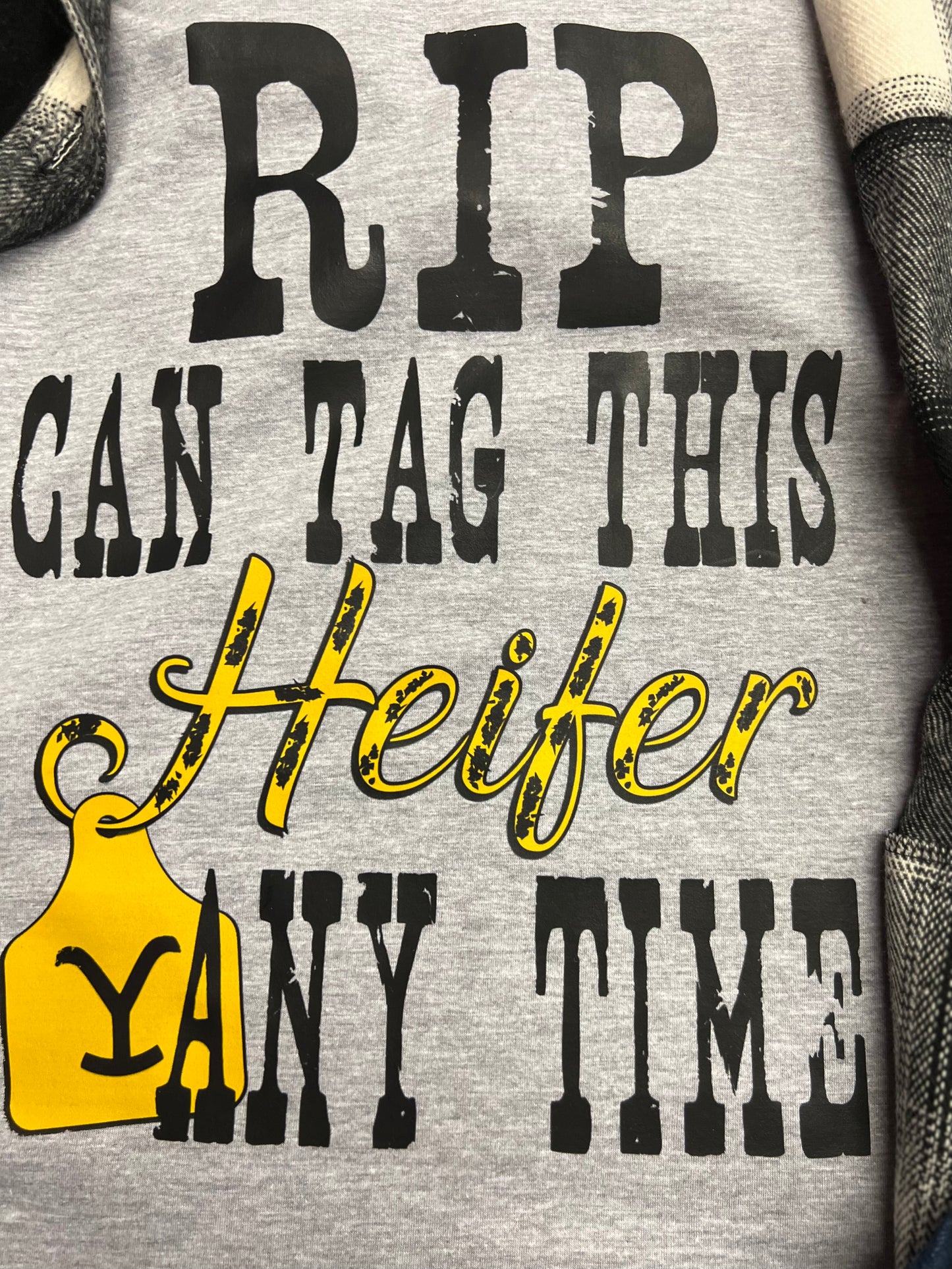 Rip can Tag this Heifer anytime